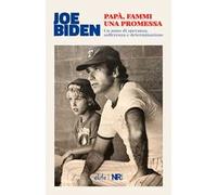 Papà, fammi una promessa. Un anno di speranza, sofferenza e determinazione