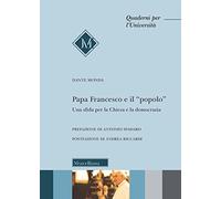 Papa Francesco e il «popolo». Una sfida per la Chiesa e la democrazia