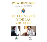 PAPA FRANCISCO DE LOS VICIOS Y DE LAS VIRTUDES (Tascabile)