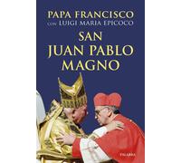 Papa Francisco Luigi Maria Epicoco José Ra San Juan Pablo Magno (Mu (Tascabile)