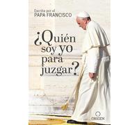 Papa Francisco ¿Quién soy yo para juzgar? / Who Am I to Judge? (Tascabile)