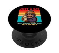 Papa Gorilla, Just A Dad who always came back with the milk PopSockets PopGrip Adesivo