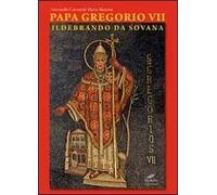 Papa Gregorio VII. Ildebrando da Sovana