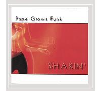 Papa Grows Funk - Shakin'
