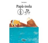 Papà-isola. Ediz. CAA