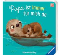 Papa ist immer für mich da - Liebevolles Pappbilderbuch über die starke Bindung zwischen Vater und Kind - ab 12 Monaten