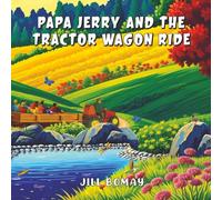 Papa Jerry and the Tractor Wagon Ride