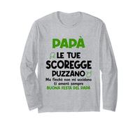 papà Le tue Scoregge Puzzano Ti Amerò Sempre Maglia a Manica