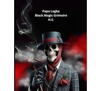 Papa Legba, Black Magic Grimoire