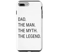 Papà L'uomo Il mito La leggenda Papà divertente che dice scherzo Custodia per iPhone 7 Plus/8 Plus
