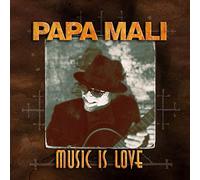 Papa Mali - Music Is Love