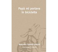 Papà mi portava in bicicletta