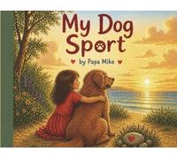 Papa Mike My Dog Sport (Tascabile) (PRESALE 20/10/2026)