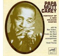 Papa Mutt Carey-a Portrait of