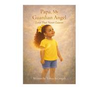 Papa, My Guardian Angel