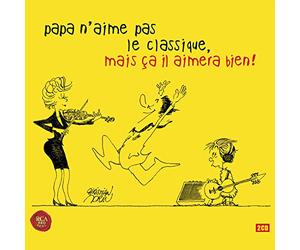 Papa N'Aime Pas le Classique, Mais Ça Il Aimera Bien !