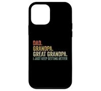 Papà Nonno Grande Nonno I Just Keep Getting Better Divertente Custodia per iPhone 12 mini
