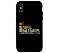 Papà Nonno Grande Nonno I Just Keep Getting Better Divertente Custodia per iPhone X/XS