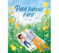 9788830356962 Papà, papini, papò. Ediz. illustrata Sassi Alessia Racci Chini