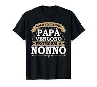 Papà Regalo Solo i migliori papà vengono promossi a Nonno Maglietta