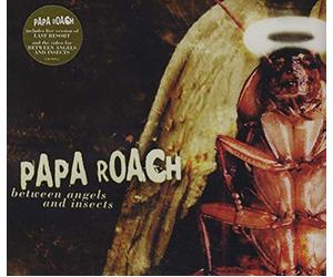Papa Roach - Between Angels and Insects