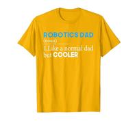 papà robotica Come Un Padre Normale, ma Modello più Fresco Maglietta