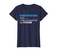 papà robotica Come Un Padre Normale, ma Modello più Fresco Maglietta, Donna, Navy, L