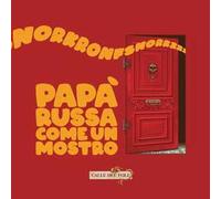 Papà russa come un mostro. Ediz. illustrata