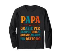 papà Sempre Sì Quando Mamma Dice No Umorismo Maglia a Manica