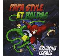 Papa Style & Baldas - Arnaque Legale