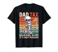 Papà Tax: divertente festa del papà per assicurarsi che non sia veleno Maglietta