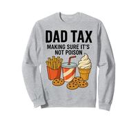Papà Tax Fare in modo che non sia veleno Felpa