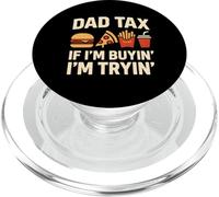 Papà Tax Se sto comprando anche provando I divertente cibo condivisione umorismo PopSockets PopGrip per MagSafe
