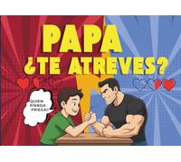 Papa, ¿Te atreves?: Retos y juegos para padre e hijo: el libro ideal para desafiarse, compartir risas y convertir cualquier momento aburrido en una experiencia divertida y memorable.