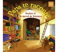 Papa Te Raconte - Brutus Et Le Secret De Brutus et le secret de papinou C (CD)