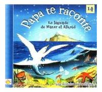 Papa Te Raconte - La Legnde... 0 CD NUOVO