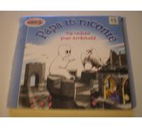Papa Te Raconte - Un Cadeau Pour Arc -PAPA TE RACONTE - UN CADEAU POUR ARC (CD)