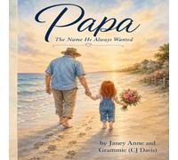 Papa: The Name He Always Wanted