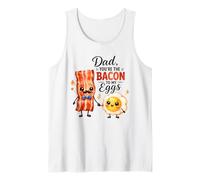 papà, tu Sei Il Bacon to My Eggs Cute Breakfast Canotta