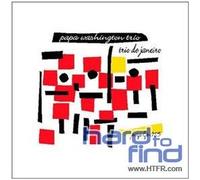 Papa Washington Trio - Trio de Janeiro