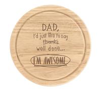 Papà Well Done I'M Bellissimo Rotondo Tagliare Tagliere per Formaggio Divertente