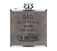 Papà Well Done Io Sono Awesome 170ml pelle Sintetica Hip Flask Grigio Funny Del