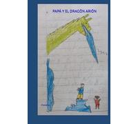 PAPÁ Y EL DRAGÓN ARIÓN