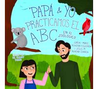 Papá y Yo practicamos el ABC en el Zoológico