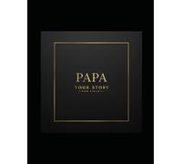 Papa, Your Story Our Legacy: A Guided Memory Journal for Fathers Living Abroad | Share Your Hometown, Struggles, Lessons, and Legacy (Large Print 8 x 11 Inches)