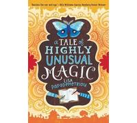 Papademetriou A Tale of Highly Unusual Magic (Copertina rigida)
