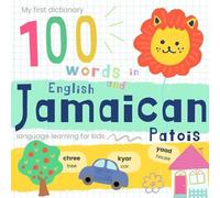 PaPaParrot Hous My First Dictionary 100 Words in Jamaican Patois and (Tascabile)