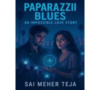 Paparazzi Blues: An Impossible Love Story