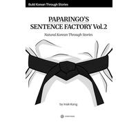 Paparingo’s Sentence Factory Vol.2: Natural Korean Through Stories