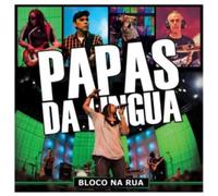 PAPAS DA LINGUA - BLOCO NA RUA